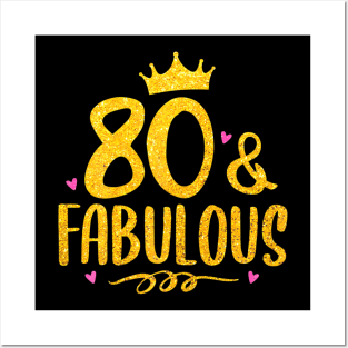 80 Years Old And Fabulous 80Th Birthday Posters and Art